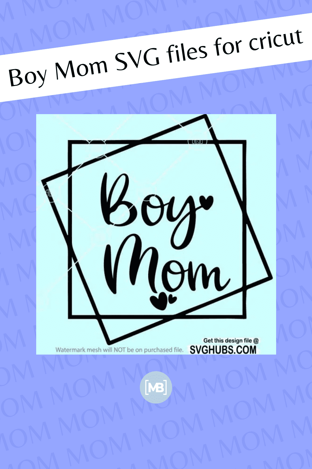 Boy Mom SVG files for cricut.