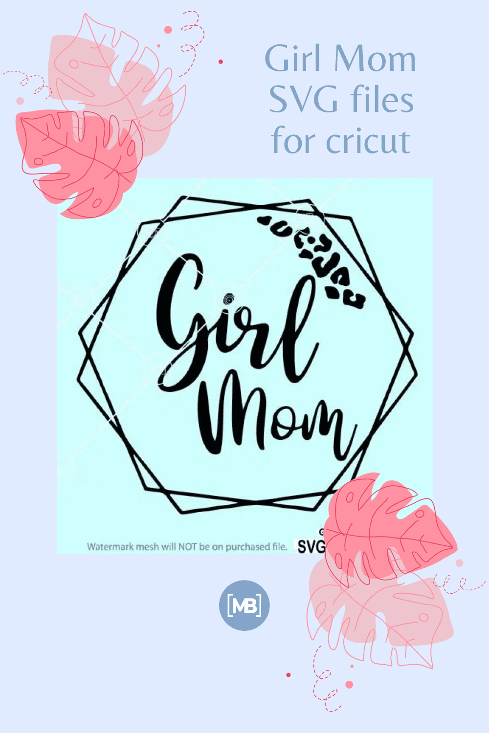Girl Mom SVG files for cricut.