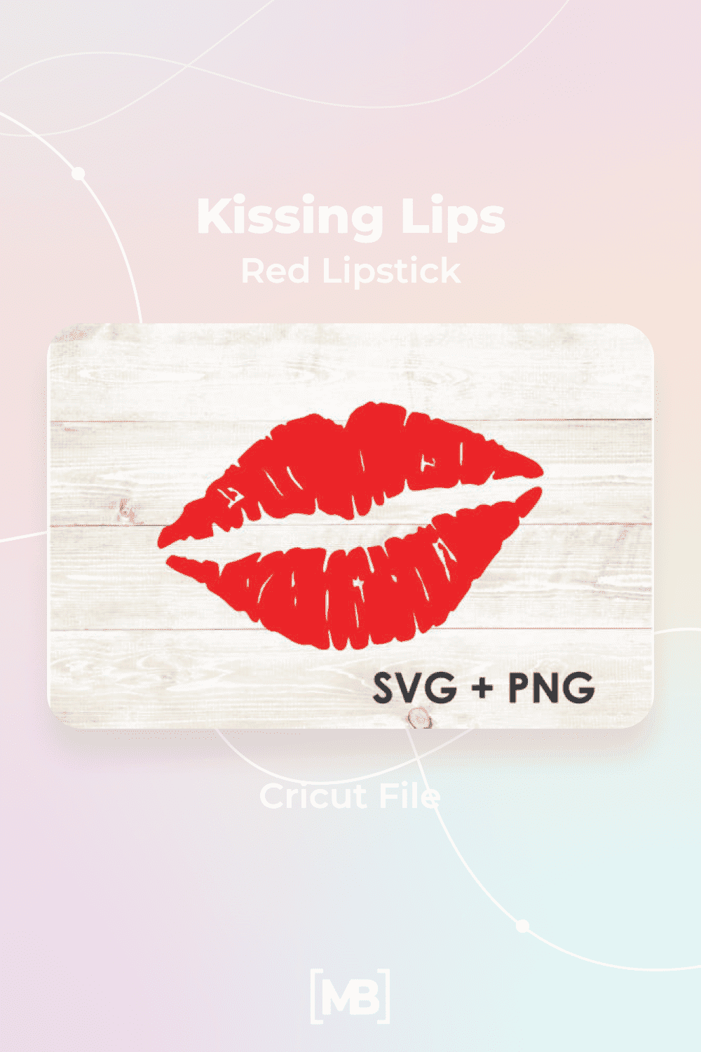 Kissing Lips Red Lipstick Cricut File.
