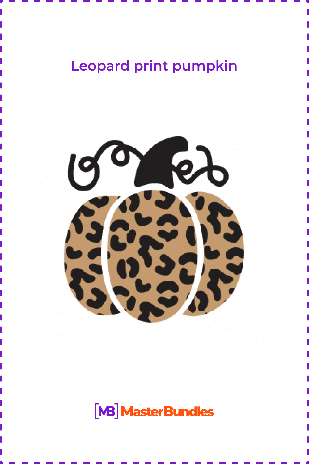 Leopard print pumpkin.