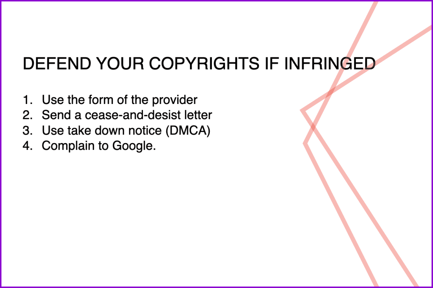 defend your copyrights if infringed.