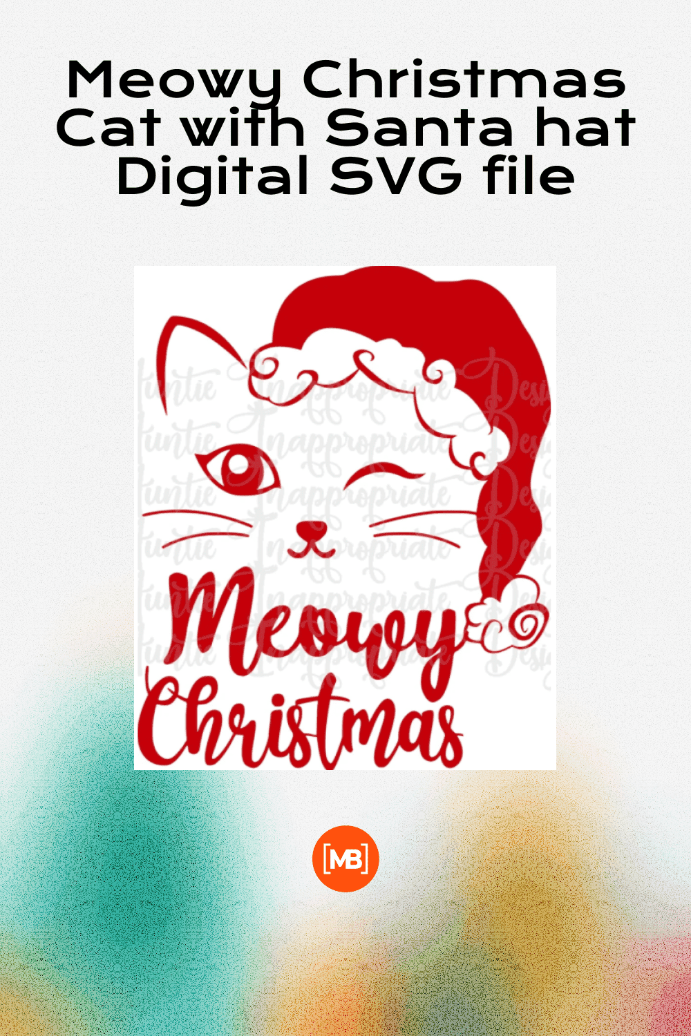 Meowy Christmas Cat with Santa hat Digital SVG file.