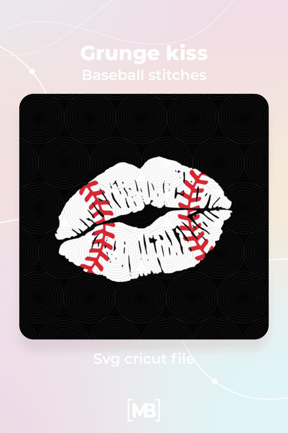 Grunge kiss baseball stitches Svg cricut file.