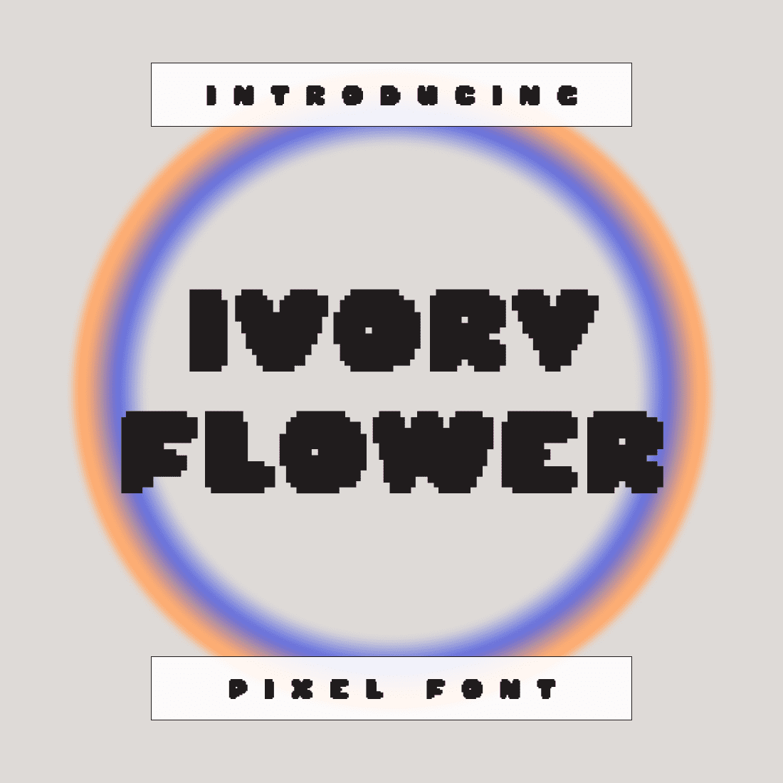 Ivoryflower Pixel Font Example.