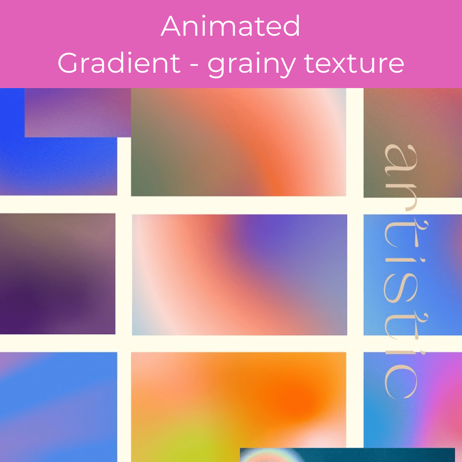 Animated Gradient - Grainy Texture cover.