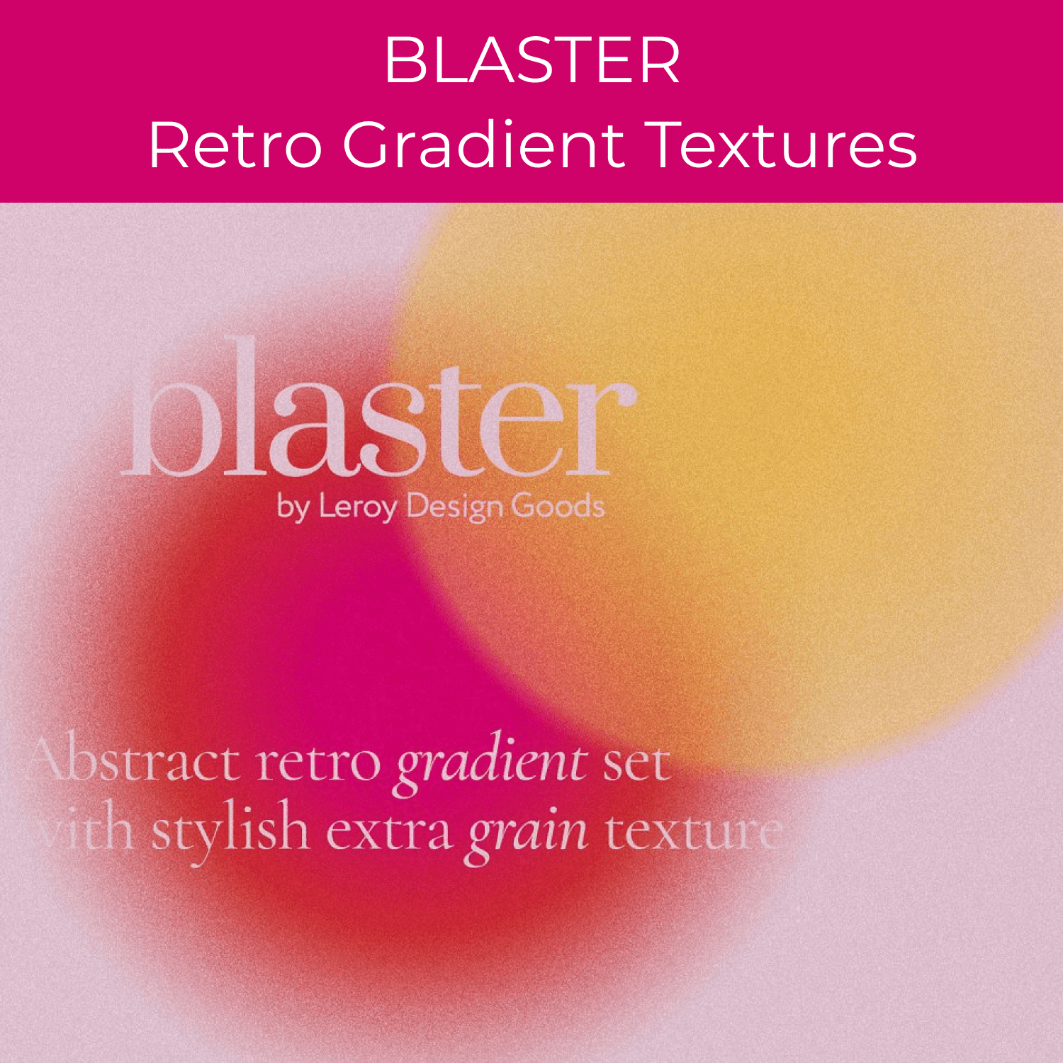 BLASTER Retro Gradient Textures cover.