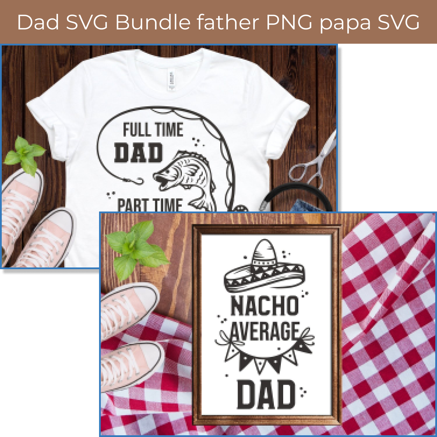 Dad SVG Bundle father PNG papa SVG cover.
