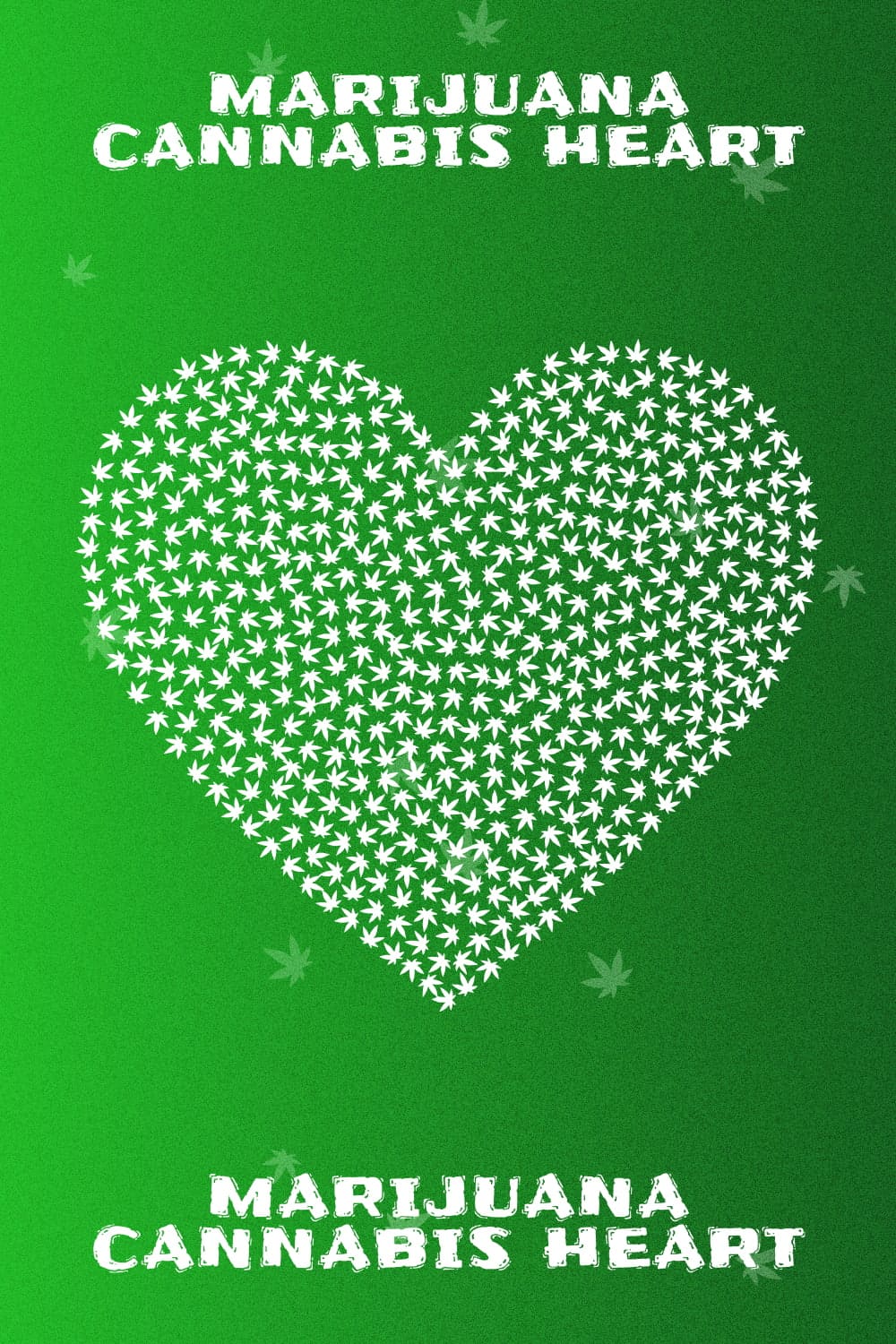 Marijuana Cannabis Heart - Pinterest image.