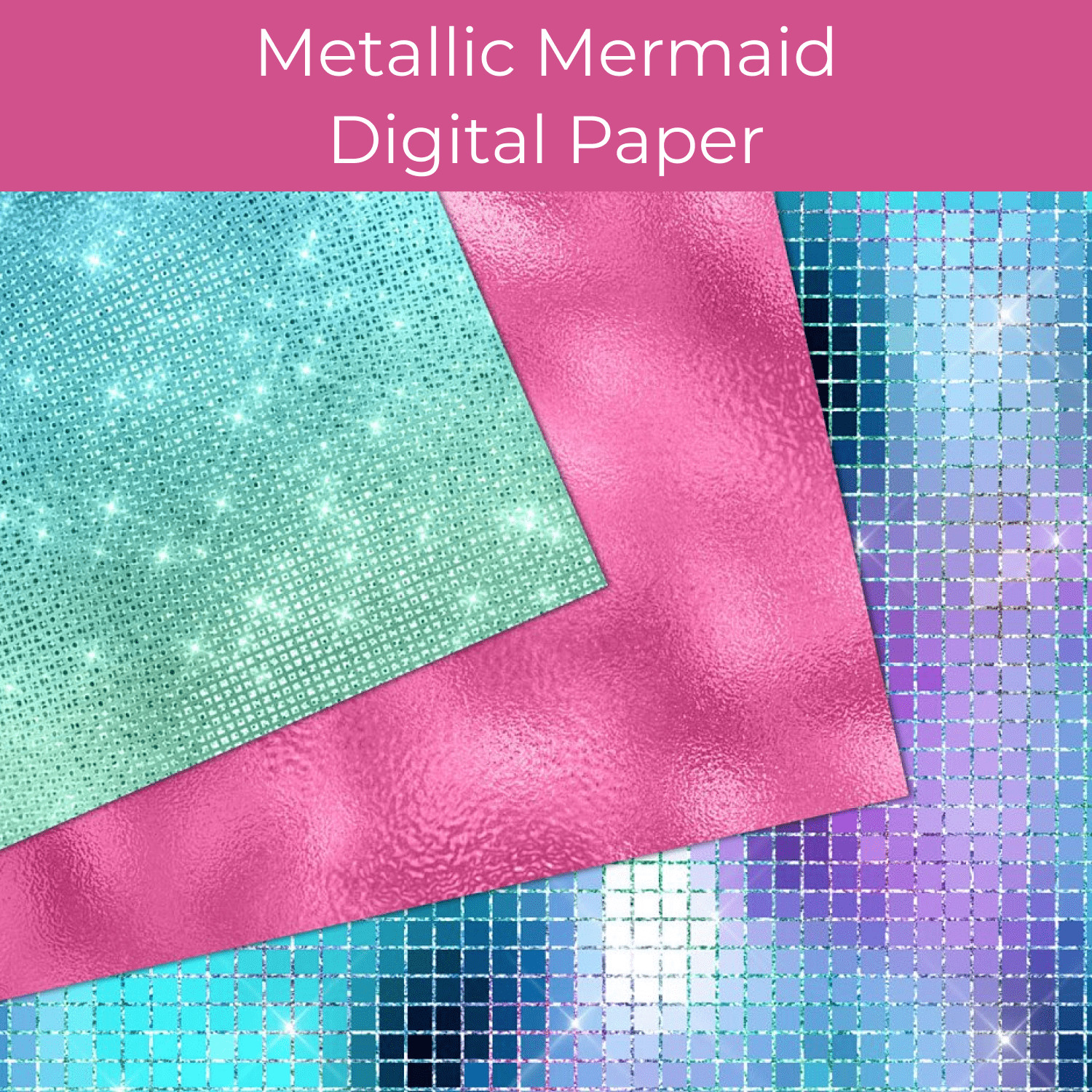 Metallic Mermaid Digital Paper cover.