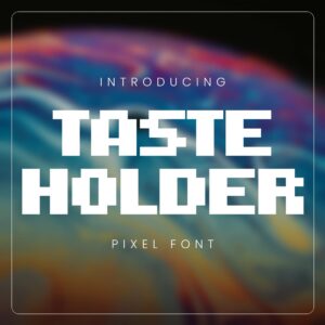 Tasteholder Pixel Font Example.