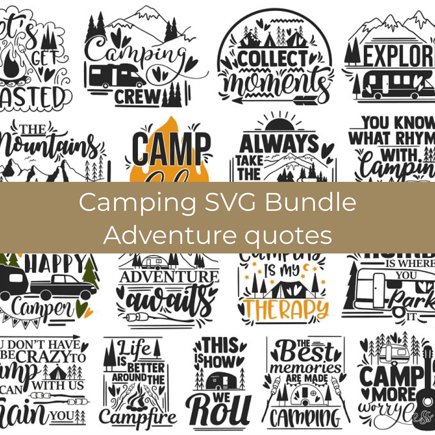 Camping SVG Bundle Adventure quotes.