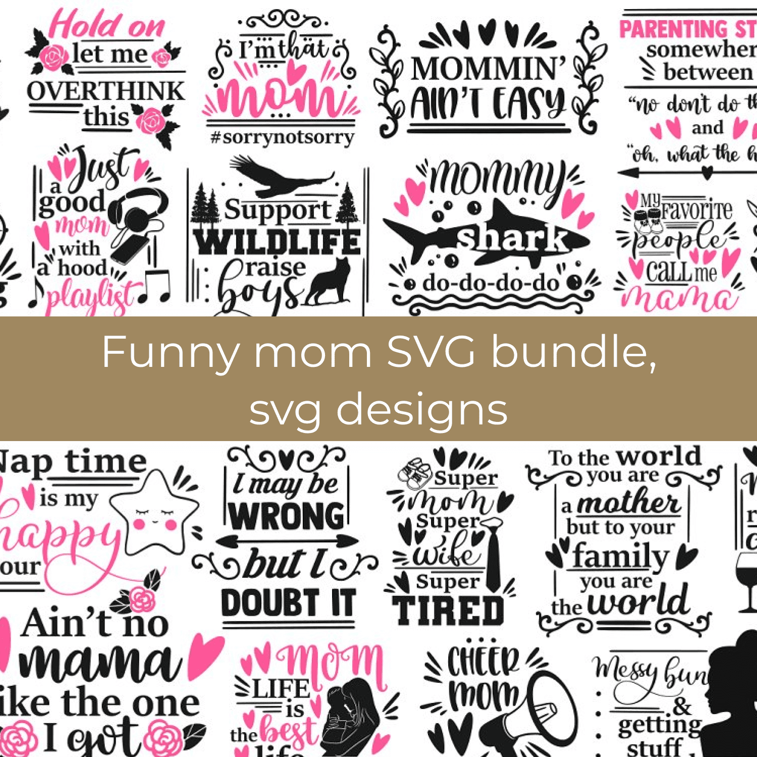 Funny mom SVG bundle, svg designs cover.