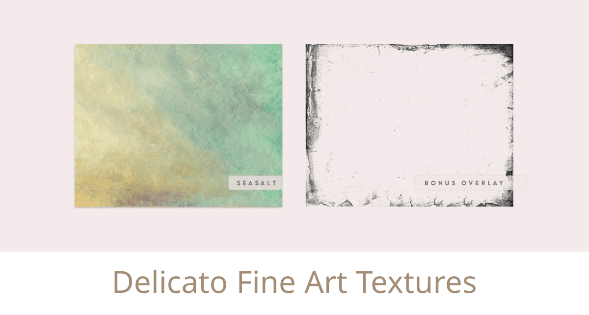 Delicato Fine Art Textures.