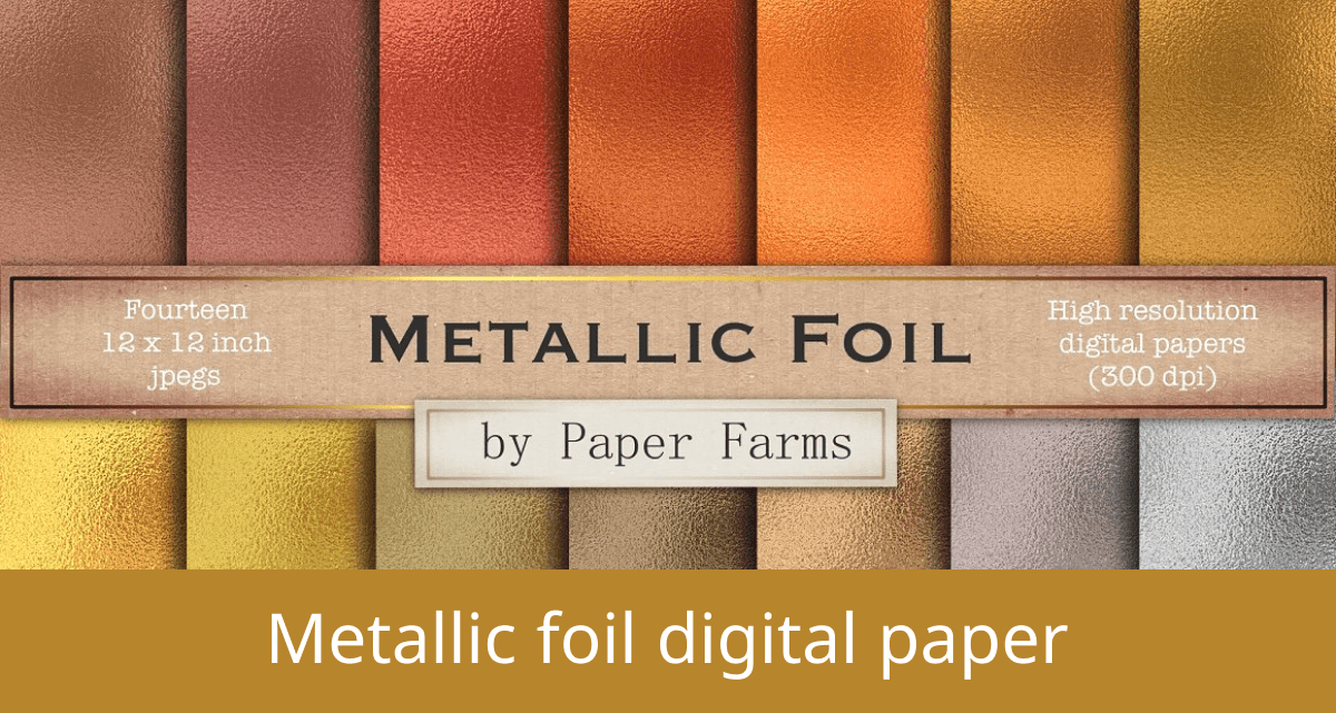 Metallic foil digital paper.