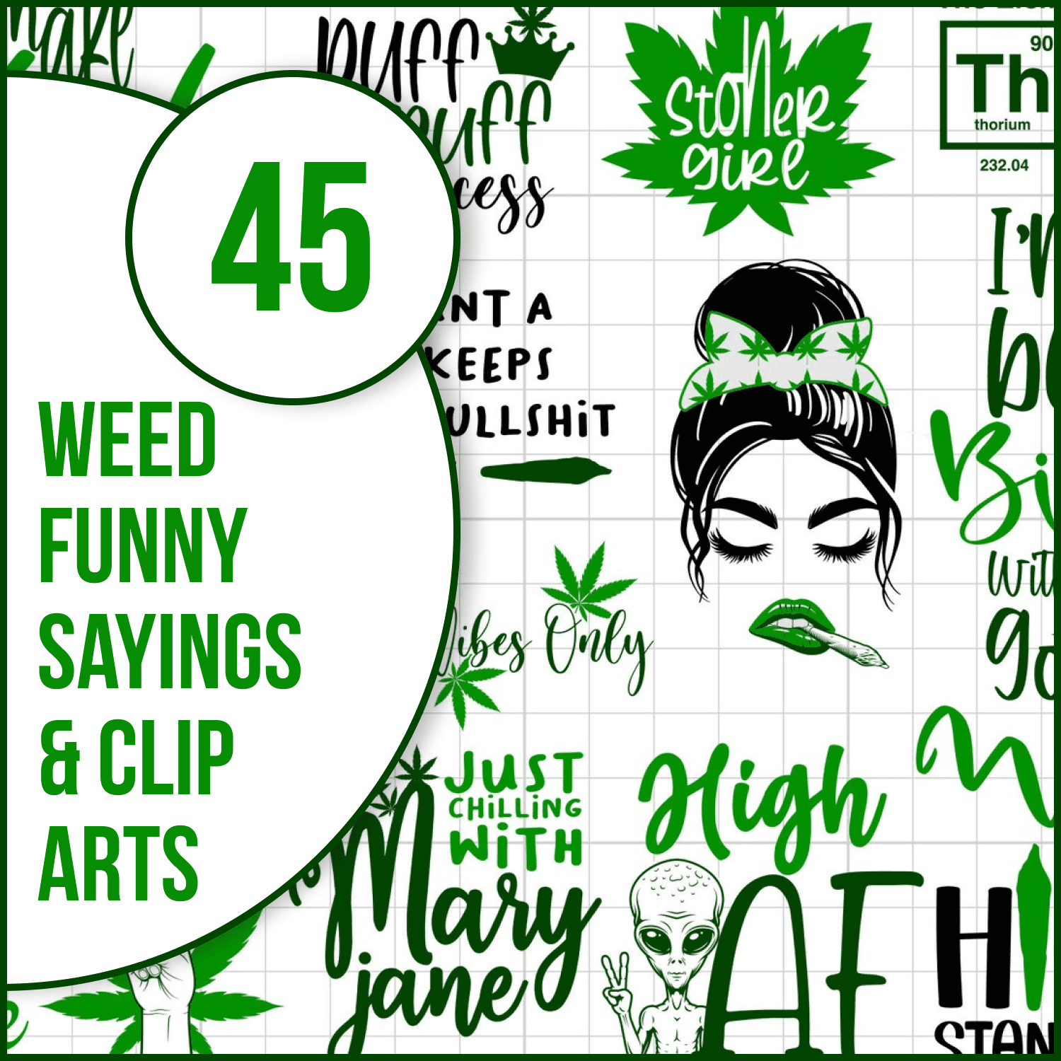 45 Weed Funny Sayings & Clip Arts SVG Bundle.