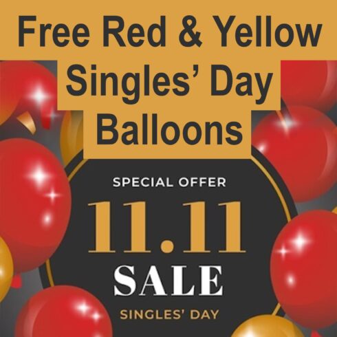 Free Red & Yellow Singles' Day Balloons Example.