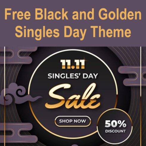 Free Black and Golden Singles Day Theme Example.