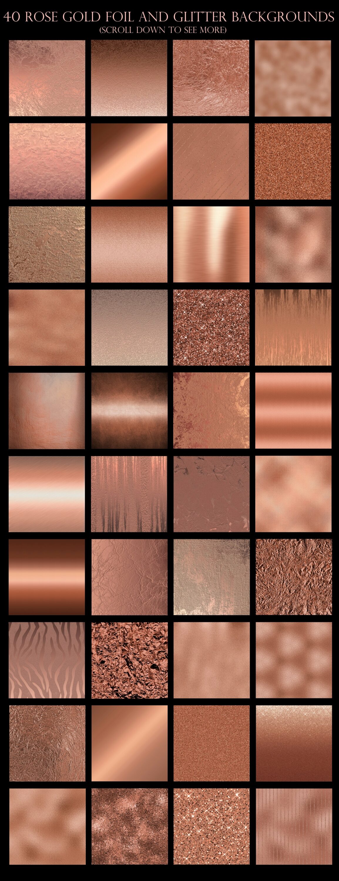 40 rose gold foil and glitter backgrounds.