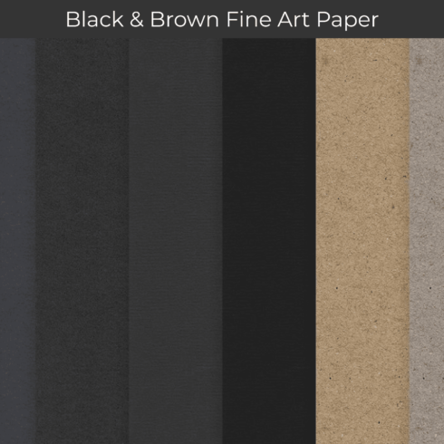 Black & Brown Fine Art Paper.