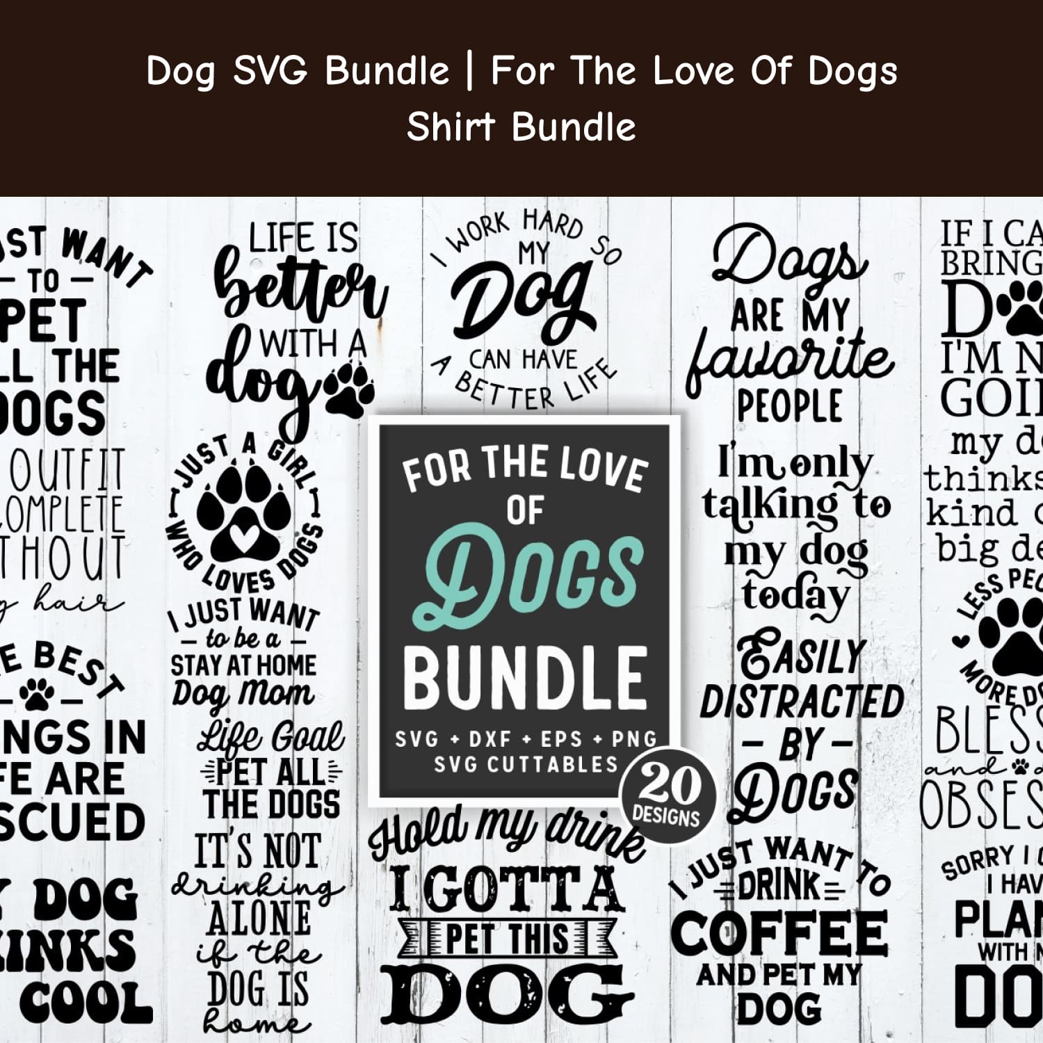 Dog svg bundle for the love of dogs.
