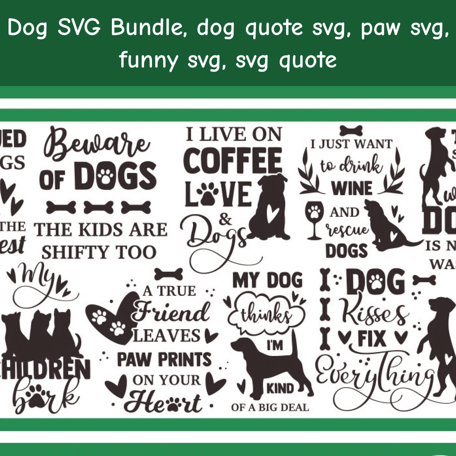 Dog SVG Bundle, dog quote svg, paw svg, funny svg, svg quote main cover.