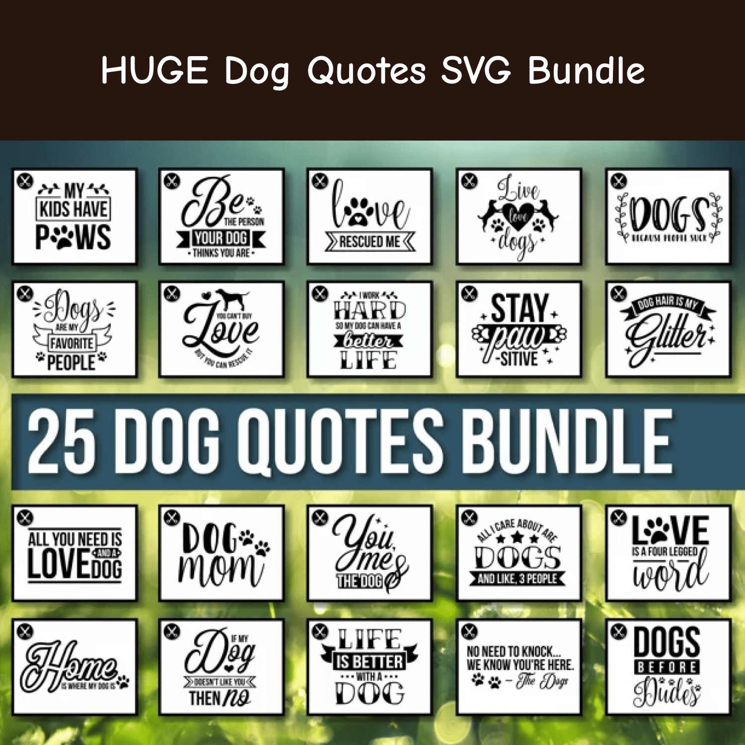 The 25 dog quotes bundle is shown in black and white.