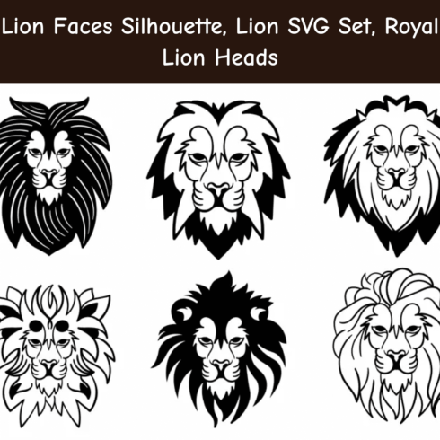 Lion Faces Silhouette, Lion SVG Set, Royal Lion Heads main cover.