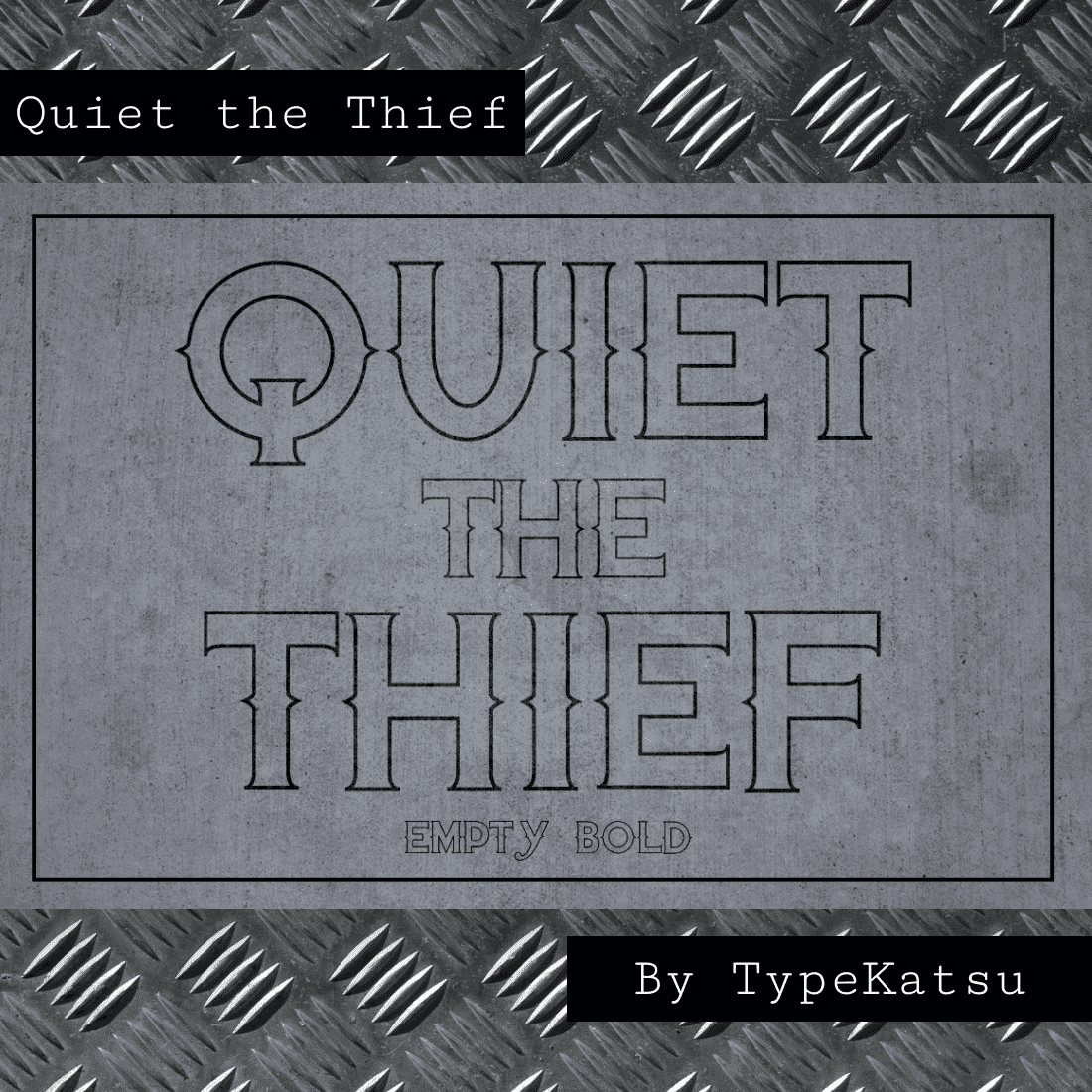 Quiet the Thief - Empty Bold.