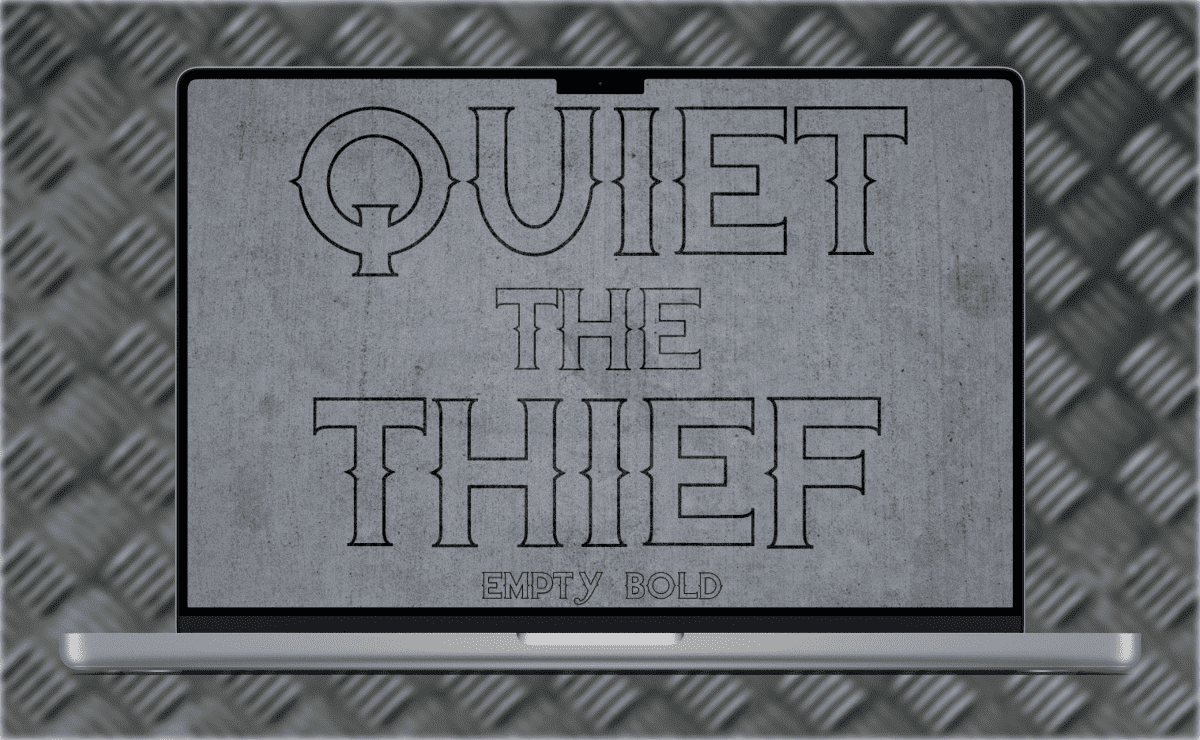 Quiet the Thief - Empty Bold - tablet.