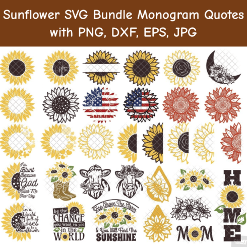 Sunflower SVG Bundle Monogram Quotes with PNG, DXF, EPS, JPG.
