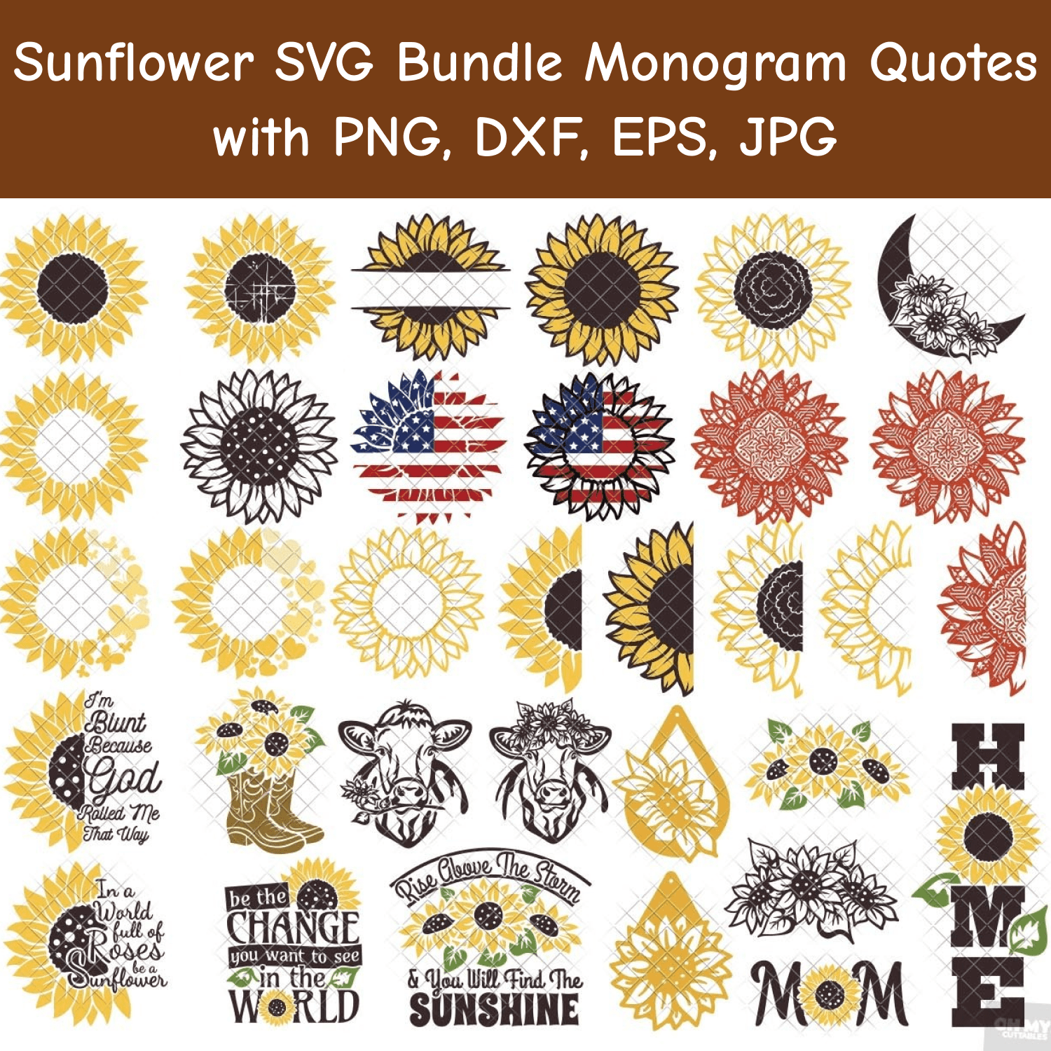 Sunflower SVG Bundle Monogram Quotes with PNG, DXF, EPS, JPG.