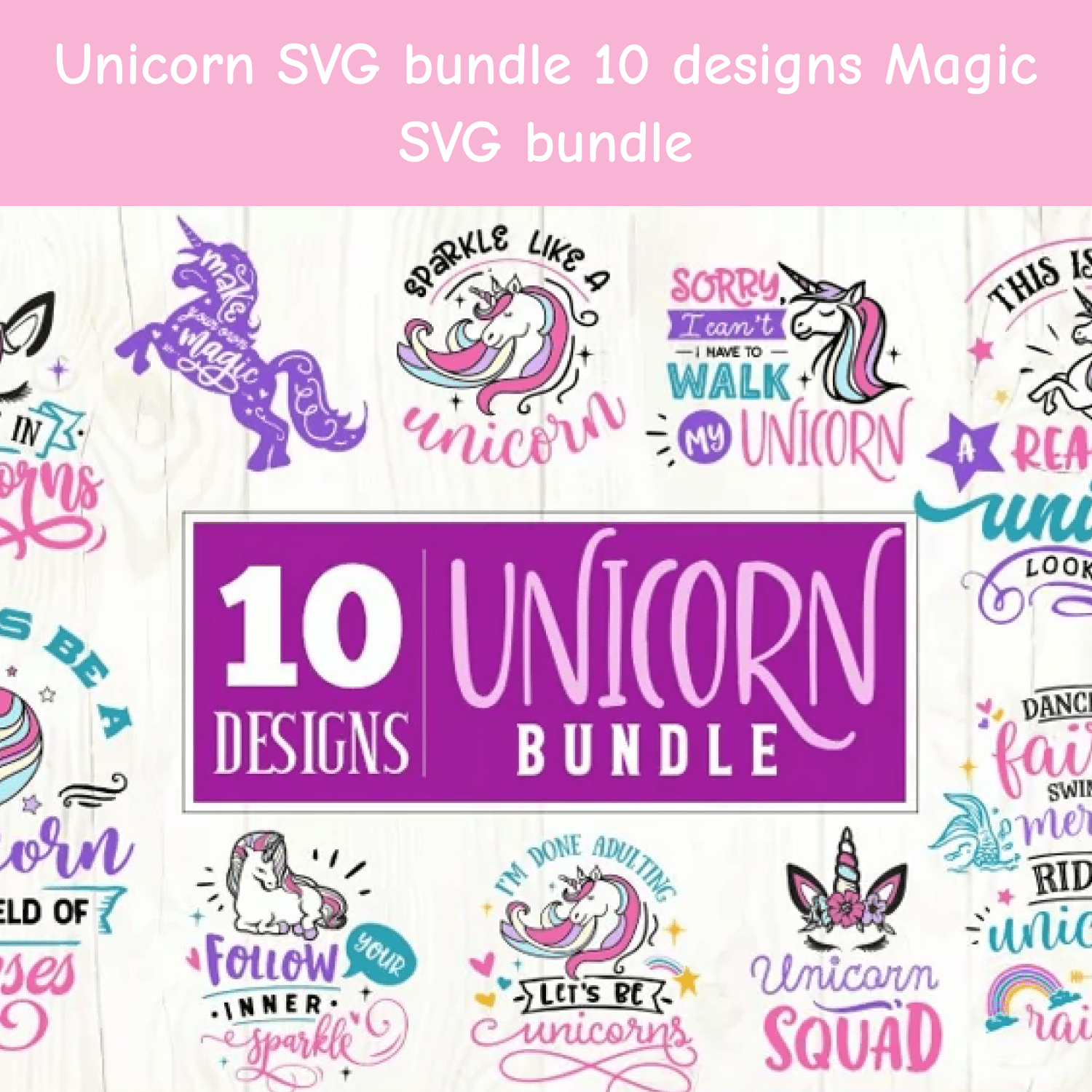 Unicorn SVG bundle 10 designs Magic SVG bundle cover.