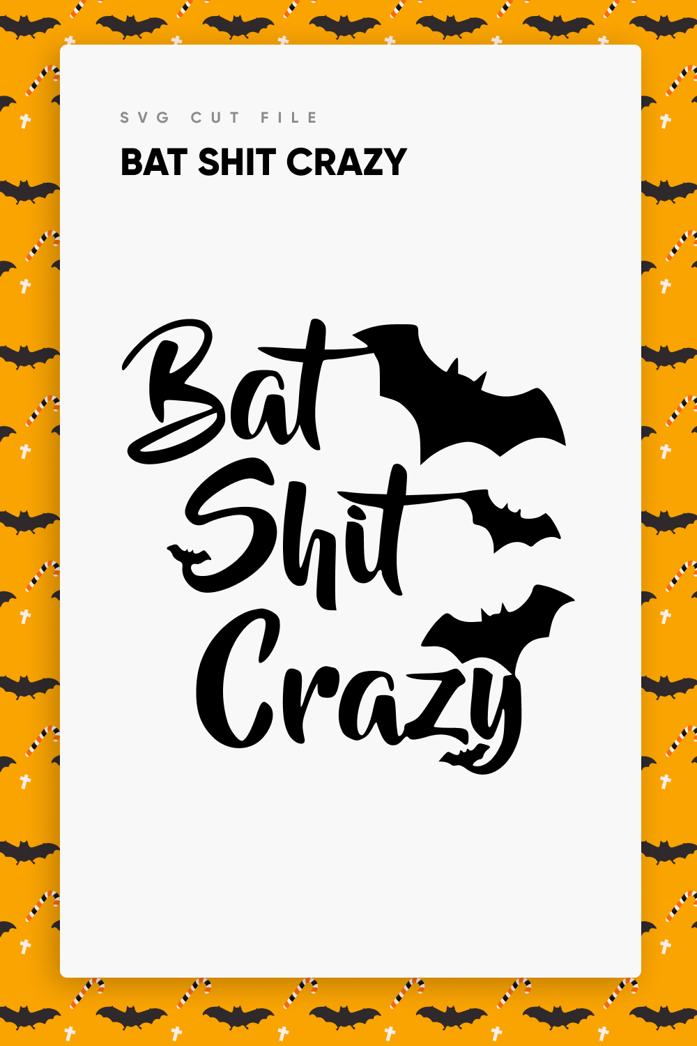 01. bat shit crazy svg 1000 x 1500
