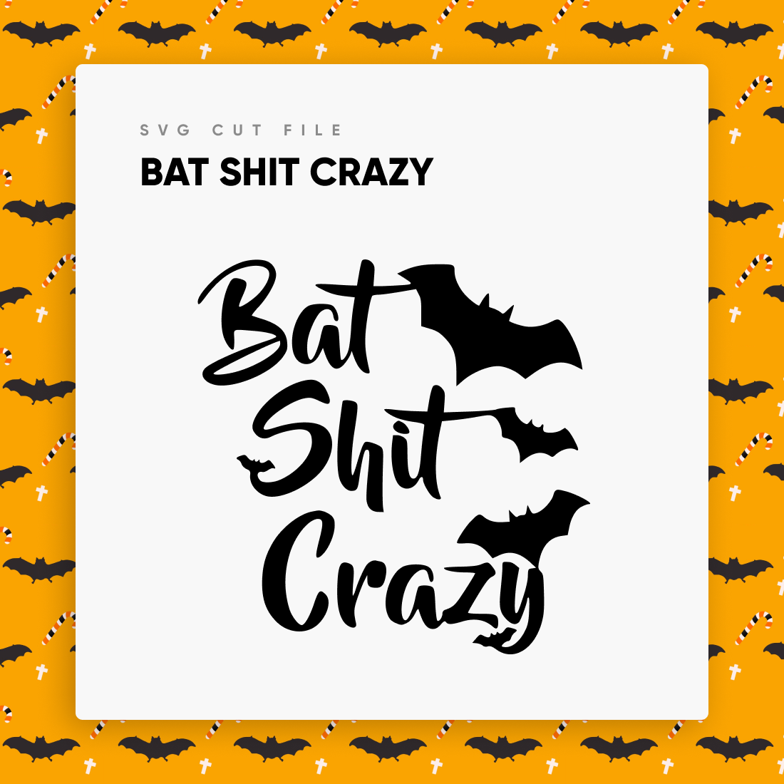 Bat shit crazy svg cut file.