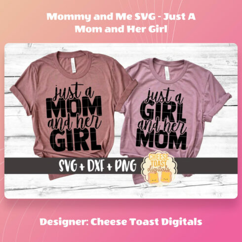 Mommy and Me SVG - Just A Mom and Her Girl main cover.