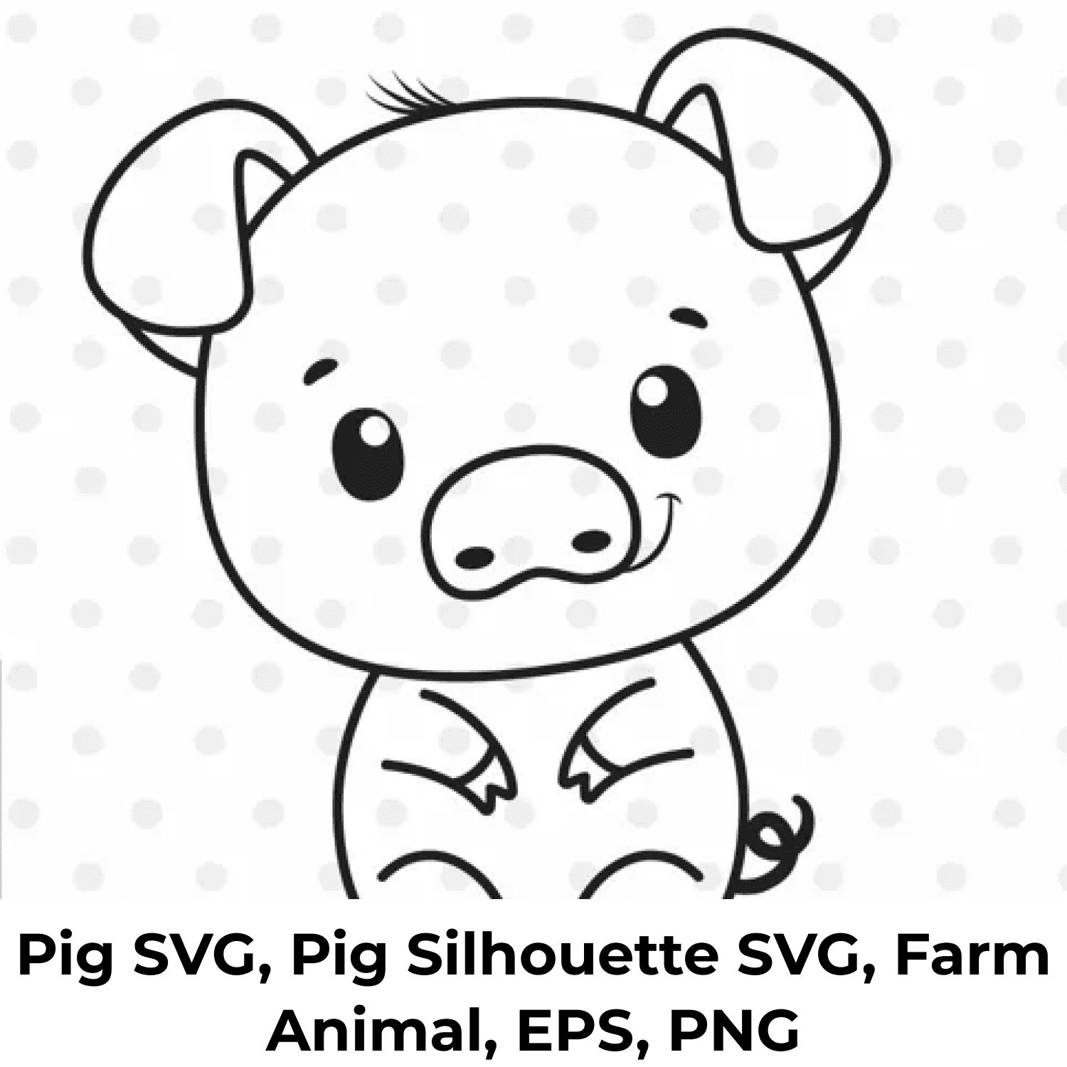 Pig SVG, Pig Silhouette SVG, Farm Animal, EPS, PNG cover.