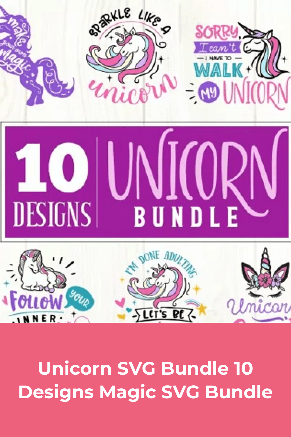 Unicorn SVG Bundle 10 Designs Magic SVG Bundle.