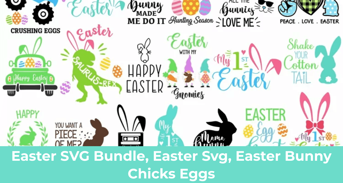 Easter SVG Bundle, Easter Svg, Easter Bunny Chicks Eggs – MasterBundles