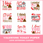 Valentine Toilet paper love lettering clipart.