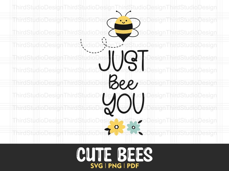 Cute Bees - Just Bee You.