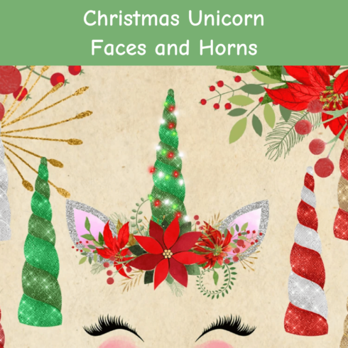 Christmas Unicorn Faces and Horns.