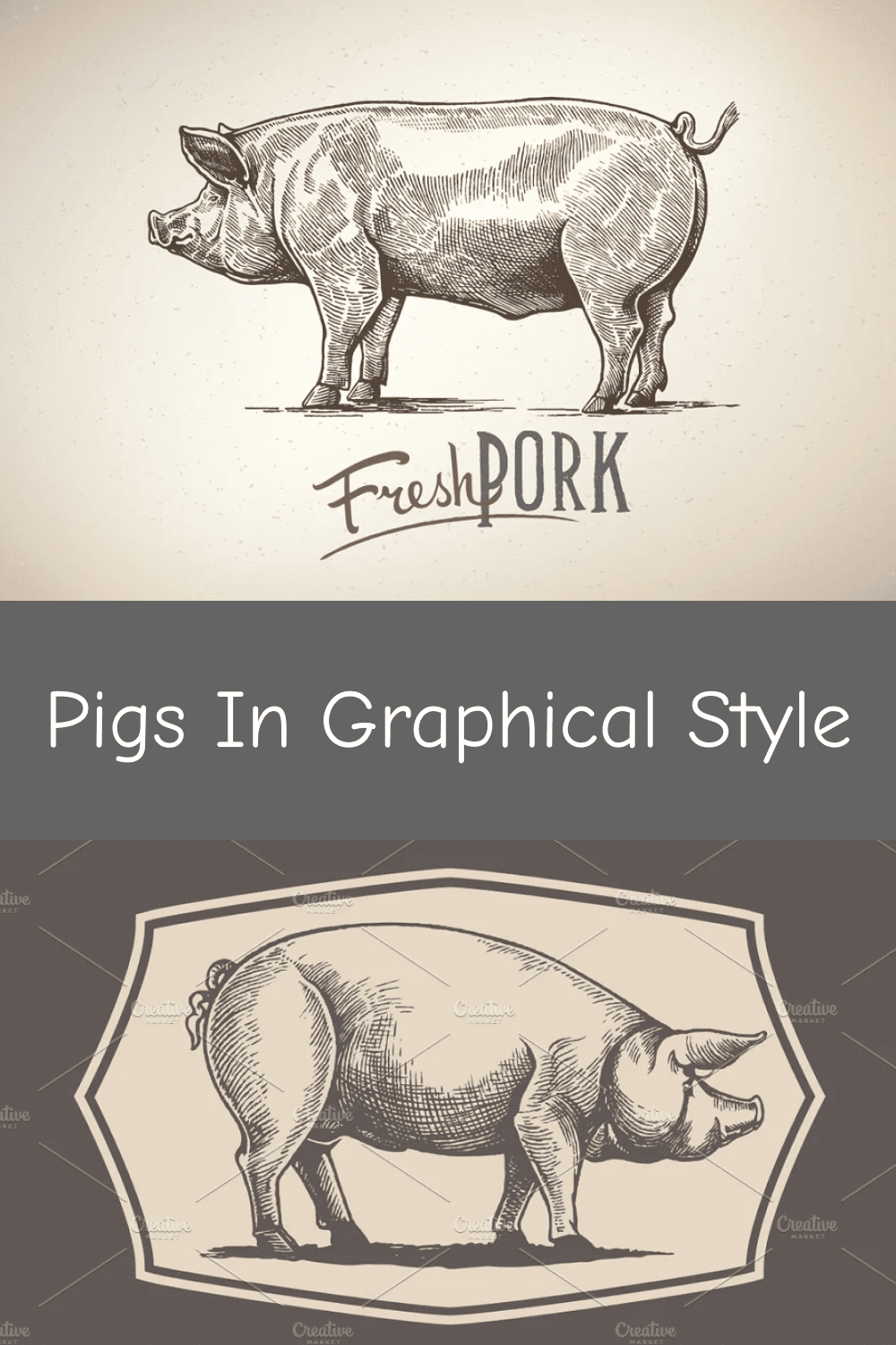 Pigs in Graphical Style.