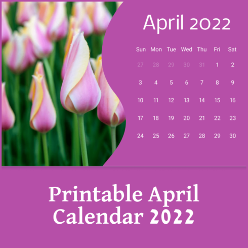 Printable Tender Calendar with a Pink Flower for April 2022.