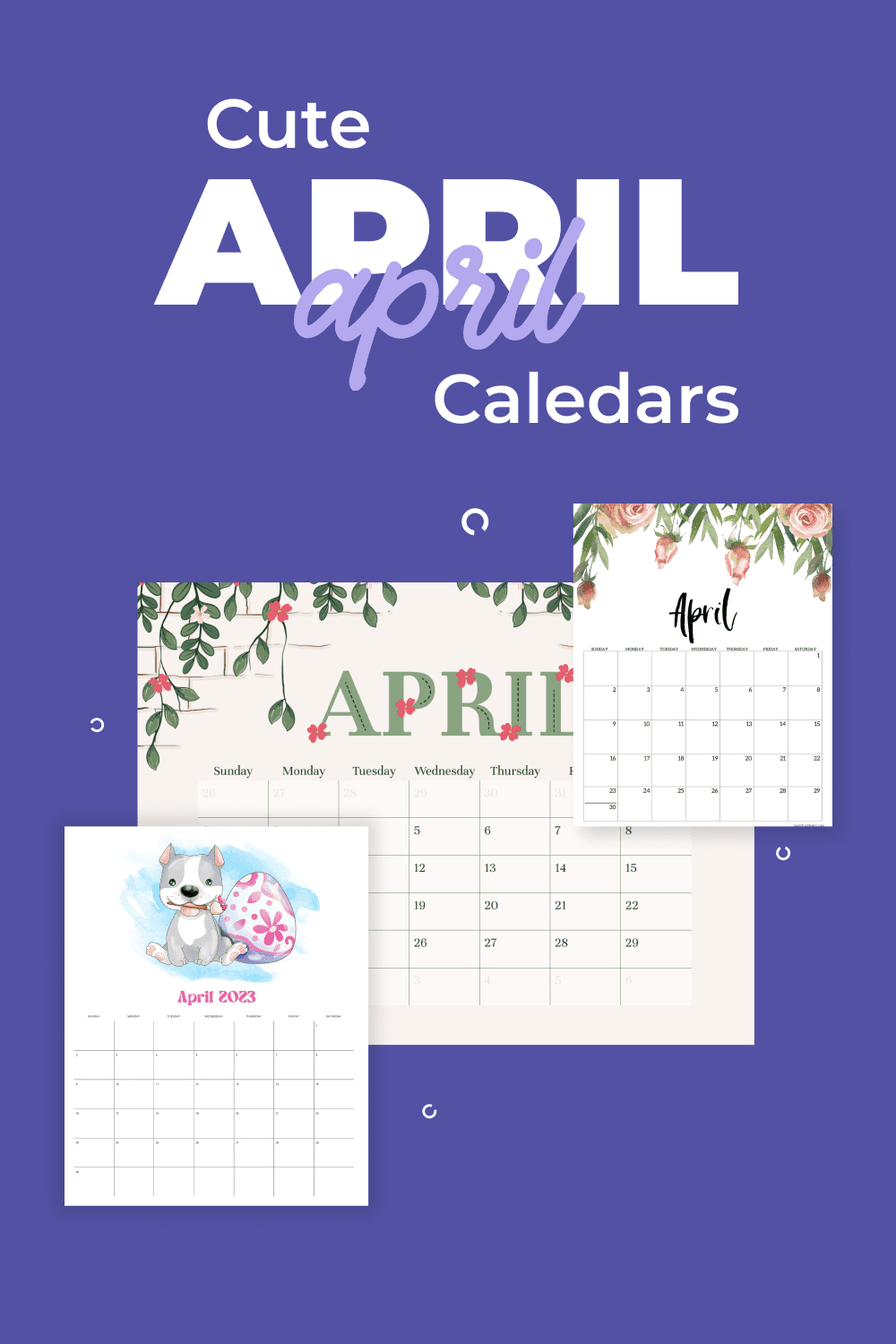 Calendar with the words cute apri calendars on it.