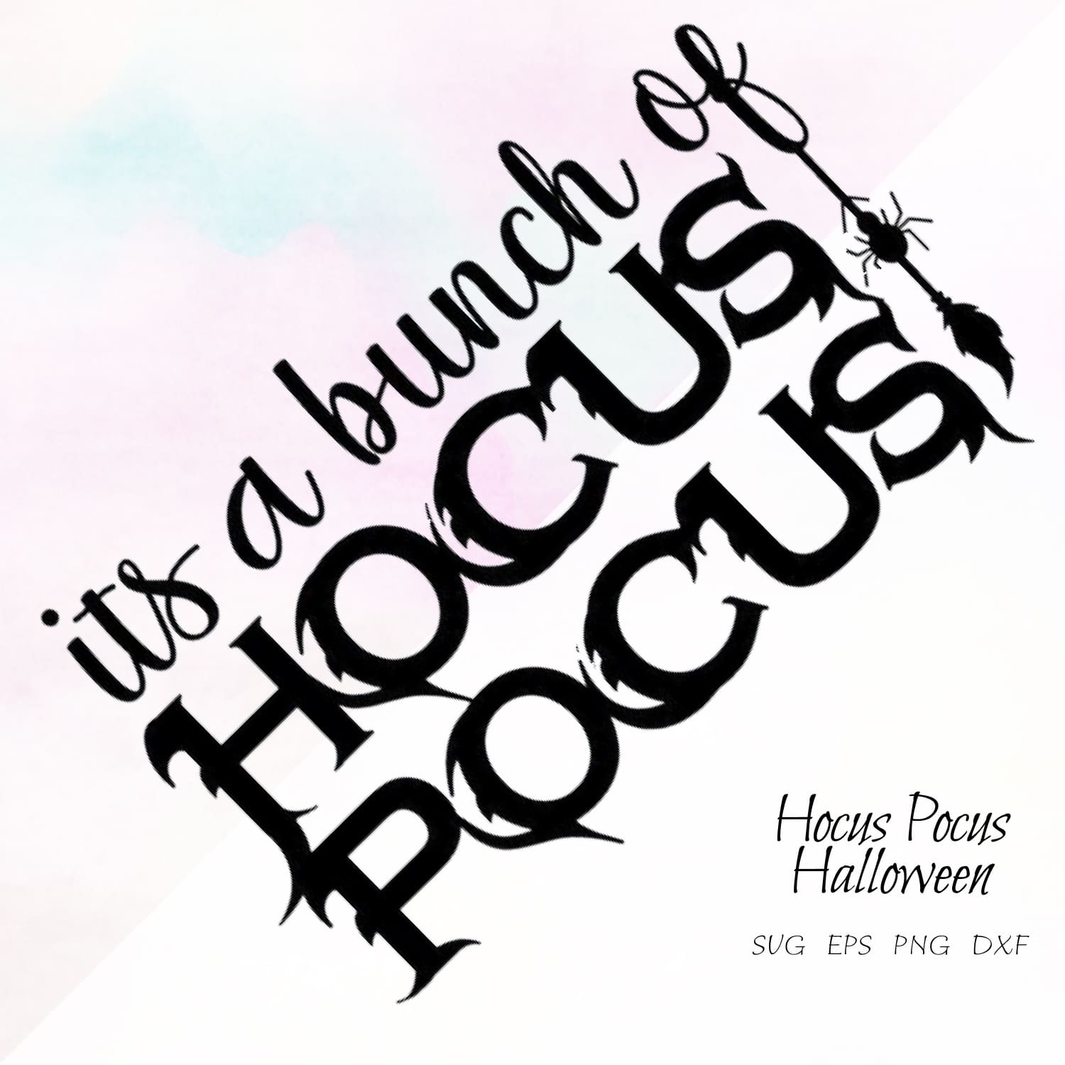Hocus Pocus SVG - Halloween PNg DXF EPS Cut File.