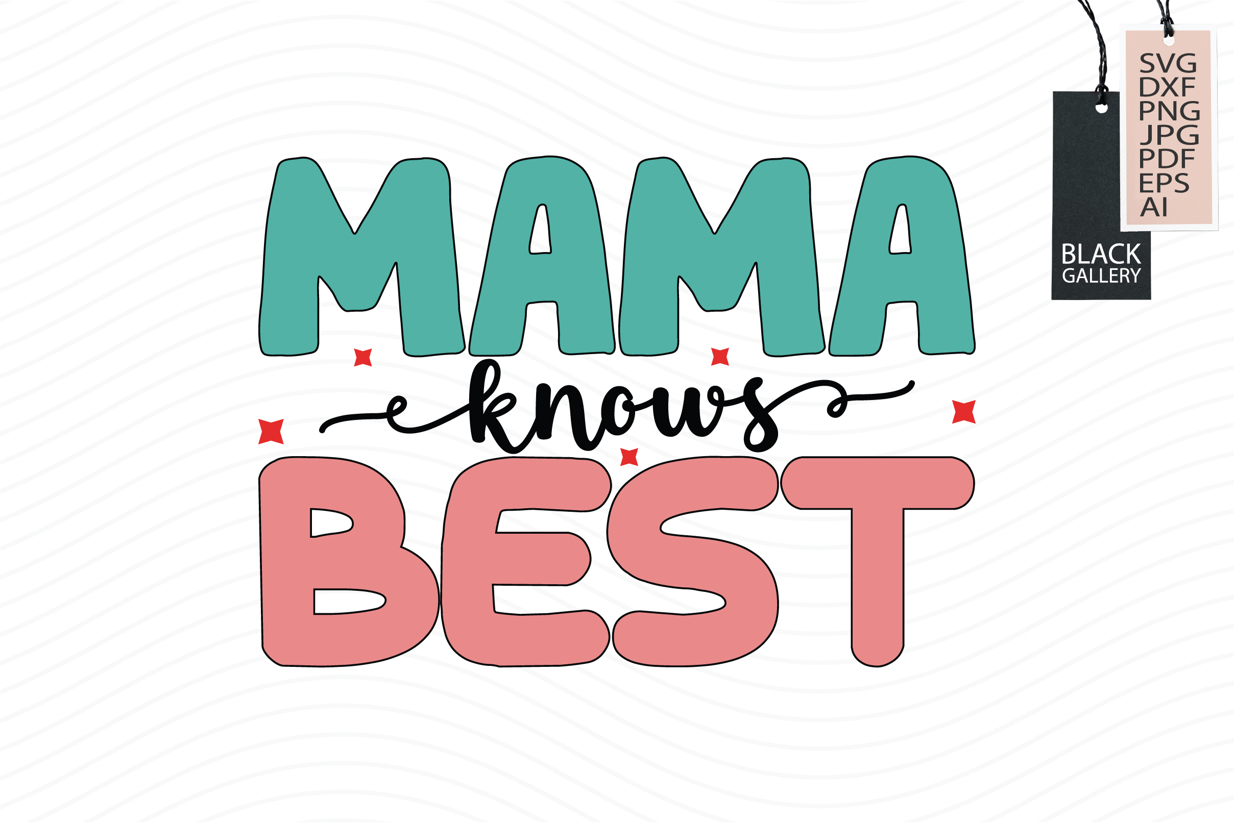 mama knows best svg.