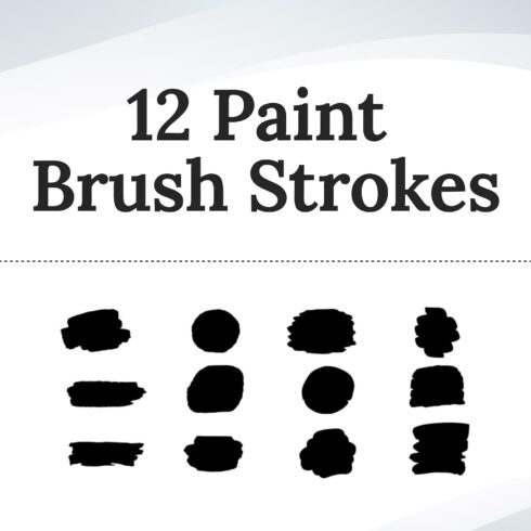 12 Paint Brush Strokes svg, svg png, Bundle main cover.