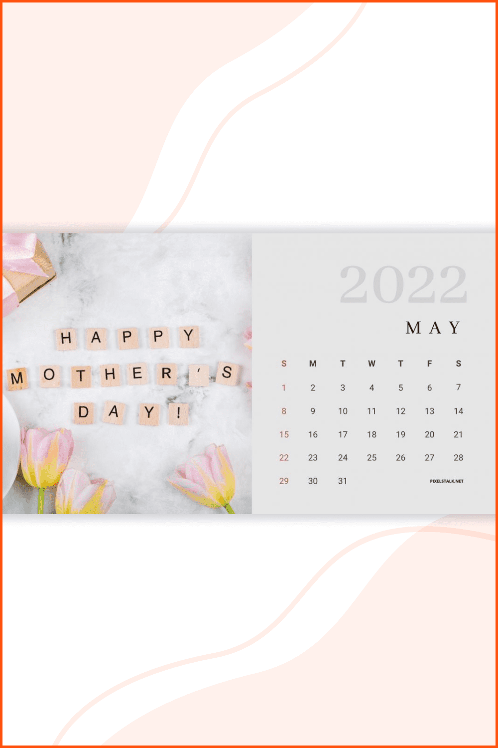 Happy Mother’s Day Calendar May 2022.