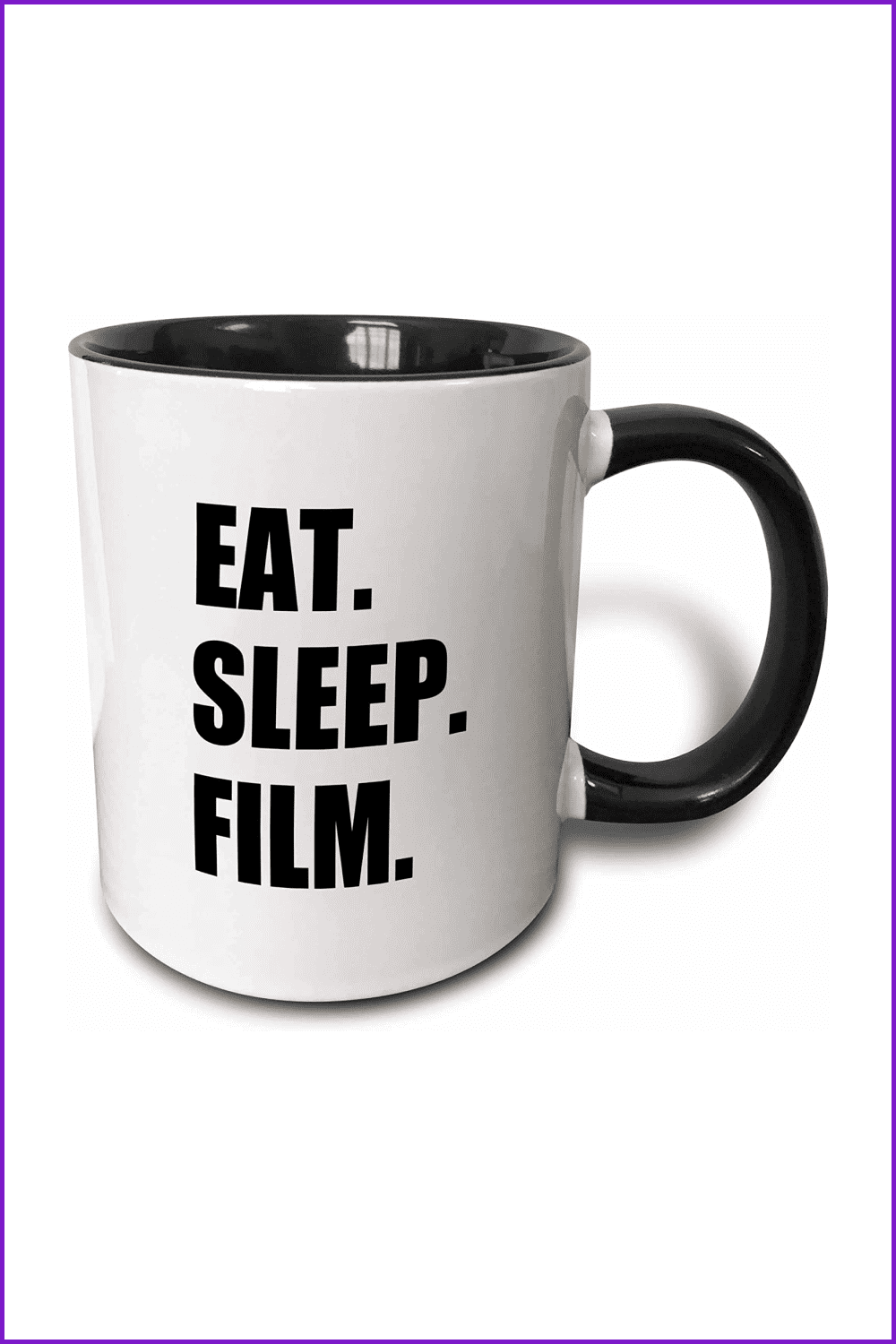 White mug with sign - Eat Sleep Film.