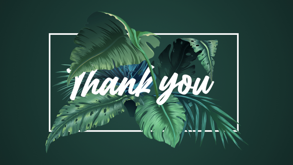 Such a leafy thank you slide.